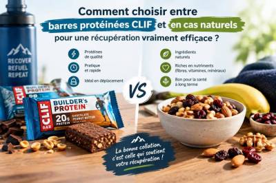 Comment choisir entre barres protéinées clif et en-cas naturels pour une récupération vraiment efficace